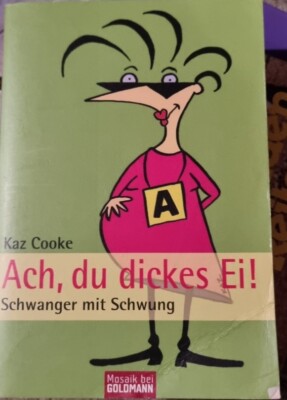 AKaz Cooke-Ach, du dickes Ei Schwanger mit Schwung