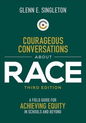 Glenn E. Singleton Courageous Conversations About Race (Taschenbuch)