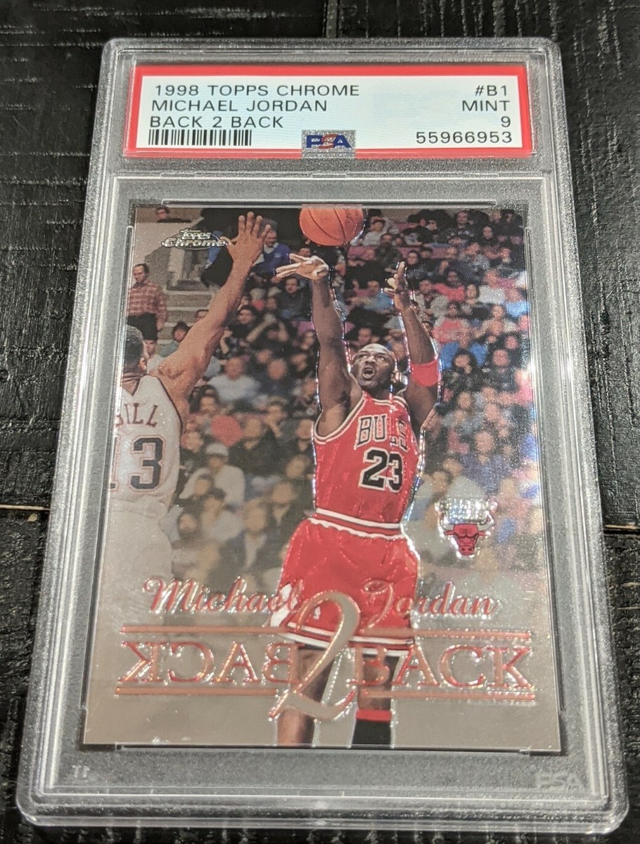 1998 Topps Chrome Michael Jordan BACK 2 BACK PSA 9 MINT #B1