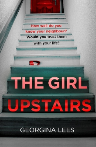 Georgina Lees The Girl Upstairs (Tascabile)
