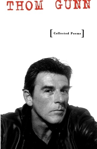 Thom Gunn Collected Poems (Tascabile)