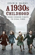 Image of 1930S CHILDHOOD by Colin G. Maggs Paperback Self Help Business
