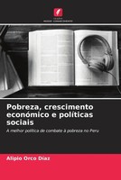 Alipio Orco DíAz | Pobreza, Crescimento EconóMico E PolíTicas Sociais | Buch