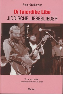 Di faierdike Libe. Jiddische Liebeslieder