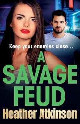 Ein Savage Feud Taschenbuch Heather Atkinson