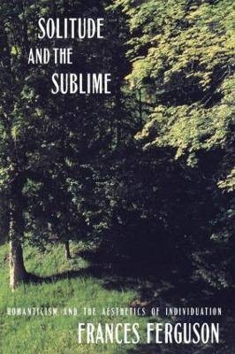 Solitude and the Sublime, Frances Ferguson,  Paper