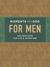 Moments with God for Men: 100 Devotions for Life and Adventure - VERY GOOD