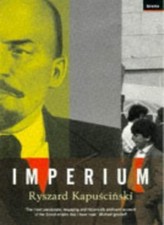 Imperium,Ryszard Kapuscinski, Klara Glowceska