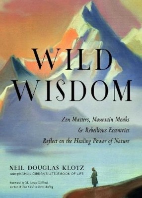 Neil Douglas-Klotz Wild Wisdom (Taschenbuch)
