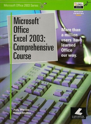 Microsoft Office Excel 2003: Comprehensive Course (Microsoft Office 2003 Ser...