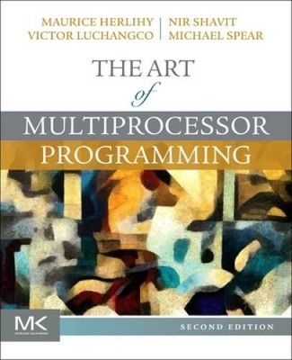 The Art of Multiprocessor Programming - Paperback By Herlihy, Maurice - GOOD