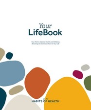 Your Lifebook Your Path to Optimal Health and...