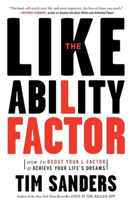 The Likeability Factor How to Boost Your L-Factor and Achieve Your Life's Dreams