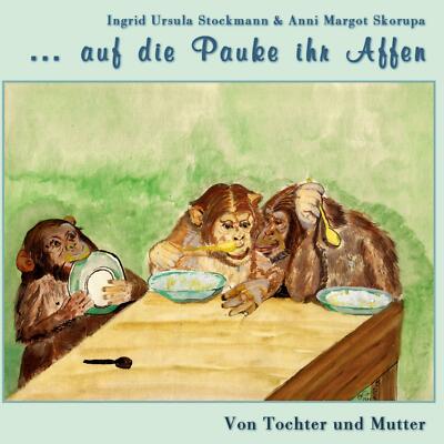 ... auf die Pauke ihr Affen | Buch | 9783966920728