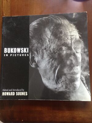 Bukowski in Pictures by Sounes