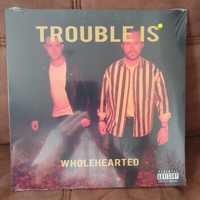 Trouble Is Wholehearted Vinyl