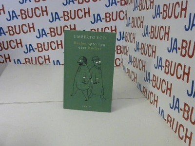 Bücher sprechen über Bücher Eco, Umberto: