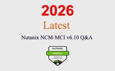 Nutanix NCM-MCI v6.10 Q A GUARANTEED 1 month update 