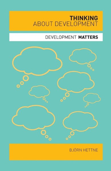 Bjorn Hettne | Thinking About Development | Taschenbuch | Englisch (2009)-image