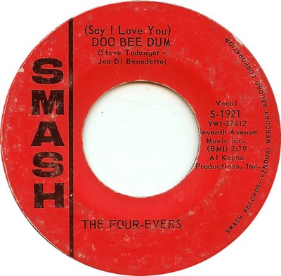 The Four-Evers, (Say I Love You) Doo Be Dum, (7'', Styrene), VG, 3584307885
