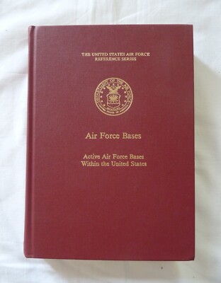 AIR FORCE BASES: Active Air Force Bases Within the United States Vol 1, 17/09/82