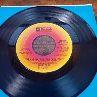 Four Tops - We All Gotta Stick Together / (It Would Almost) Drive Me Out Of My M