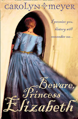 Beware Princess Elizabeth by Carolyn Meyer | PB | 2011 - Image 2