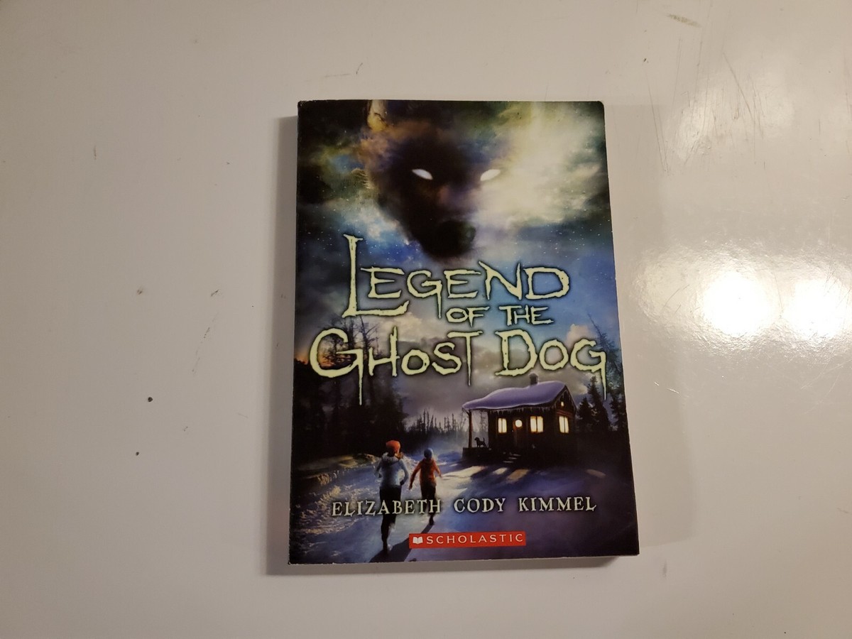 Legend of the Ghost Dog by Elizabeth Cody Kimmel, Paperback, B133