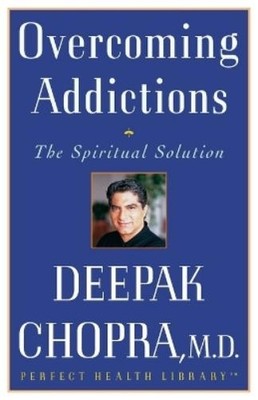 Deepak Chopra Overcoming Addictions (Paperback) (UK IMPORT)