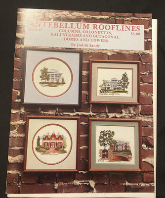 Antebellum Rooflines Book 3 by Judith Sandy Cross Stitch Pattern