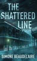 Simone Beaudelaire | The Shattered Line | Buch | Englisch (2023) | Next Chapter