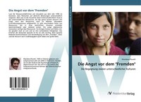 Die Angst Vor Dem 'Fremden' | Buch | 9783639854923