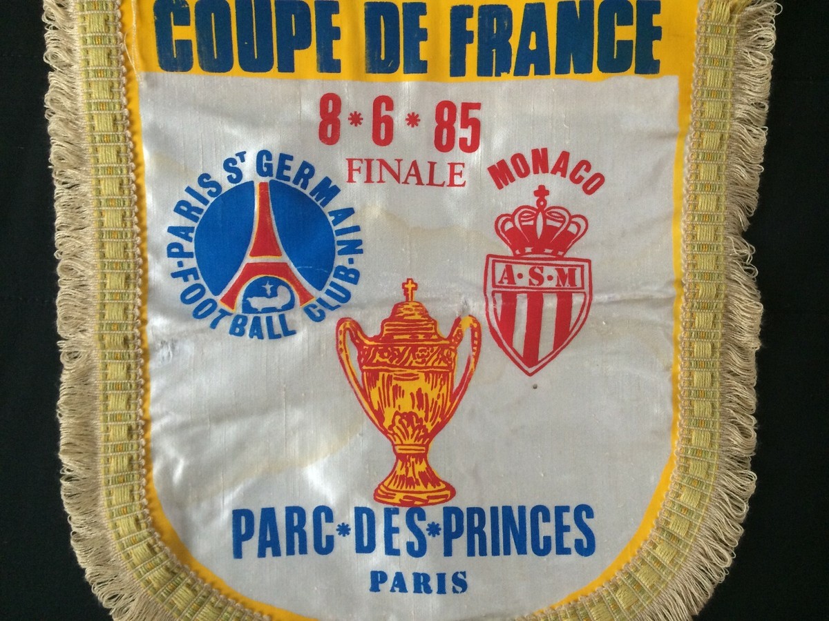 FANION GRAND FORMAT - COUPE DE FRANCE FINALE 8 JUIN 1985 PARIS PSG - AS MONACO