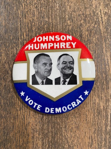 Large 1964 Vintage Johnson Humphrey VOTE DEMOCRAT Campaign Button Pin President