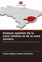Analyse Spatiale De La Zone Urbaine Et De La Zone MinièRe Clemente Taschenbuch