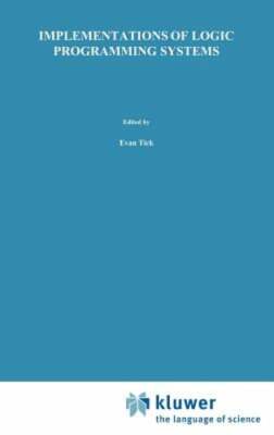 Implementations of Logic Programming Systems by Evan Tick: New