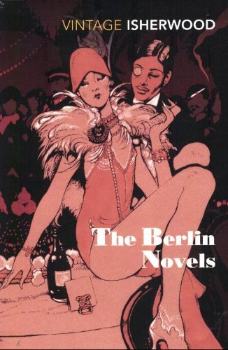 The Berlin Novels-Christopher Isherwood