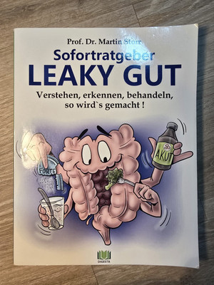Sofortratgeber Leaky Gut Verstehen, erkennen, behandeln - Prof. Dr. Martin Storr