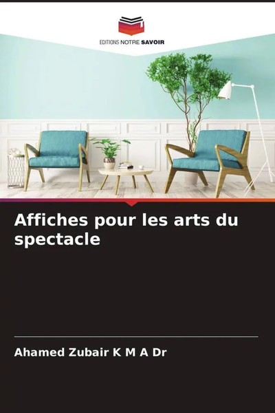 Ahamed Zubair K M A | Affiches Pour Les Arts Du Spectacle | Taschenbuch (2023)-image