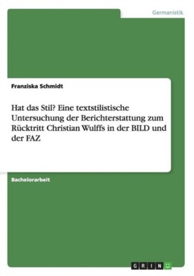 Schmidt - Hat das Stil Eine textstilistische Untersuchung der Bericht - X555z