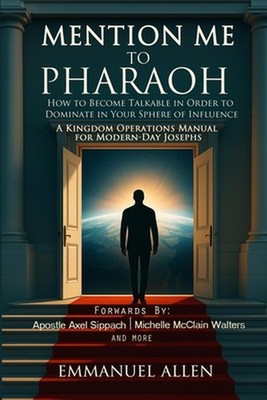 Mention Me to Pharaoh: How to Become Talkable in Order to Dominate in Your Spher