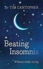 Beating Insomnia by Tim Cantopher (Paperback, 2016)