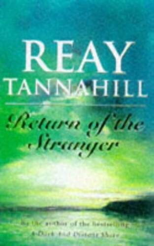 Return of the Stranger - Mass Market Paperback By Tannahill, Reay - VERY GOOD
