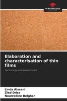Elaboration And Characterisation Of Thin Films Technology And Development Buch