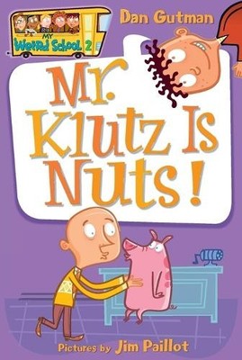 Dan Gutman My Weird School #2: Mr. Klutz Is Nuts! (Taschenbuch) My Weird School
