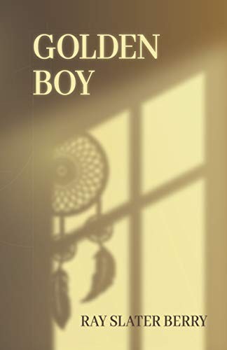 Golden Boy - Berry, Ray Slater