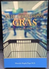 Keep Away From GRAS: Generally Recognized As Safe - LIKE NEW