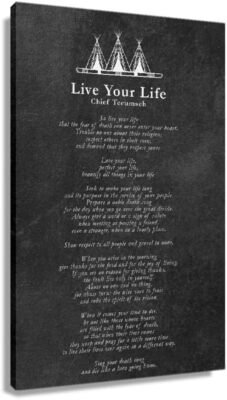 Live Your Life Poem By Chief Tecumseh Poem Poster Canvas Wall  Art  Prints