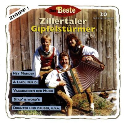 Zillertaler Gipfelstürmer / Das Beste der Zillertaler Gipf