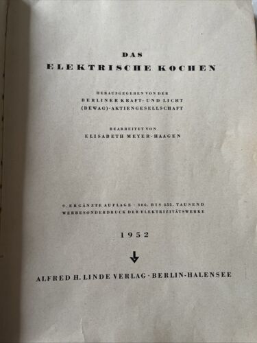 E. Meyer Haagen Das Elektrische Kochen 863 Rezepte Bewag 1952 - Bild 2 von 6